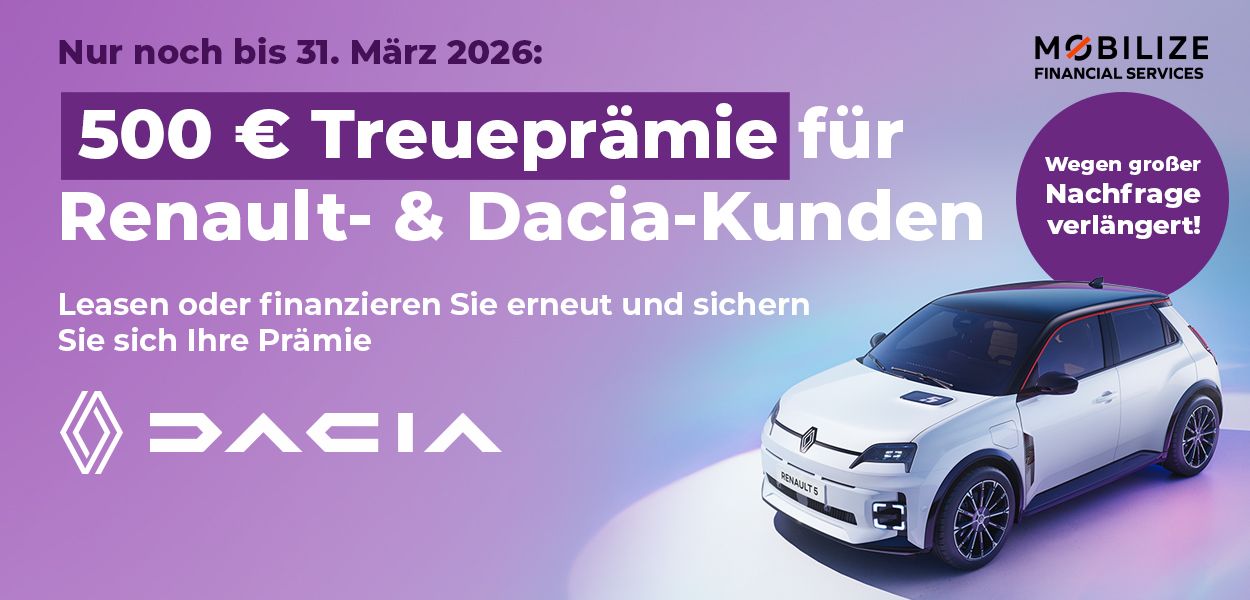 Ihre Treue wird belohnt – 500 € Prämie für Renault- und Dacia-Kunden