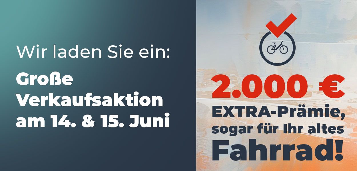 2.000 € EXTRA-Prämie, sogar für Ihr altes Fahrrad!