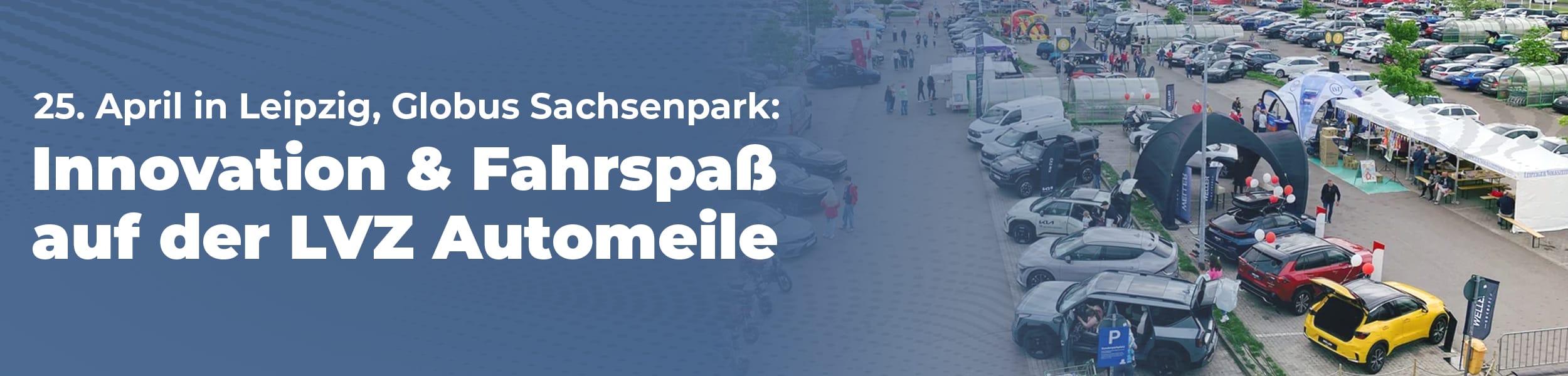 LVZ Automeile im Sachsenpark – Fahrzeuge hautnah erleben